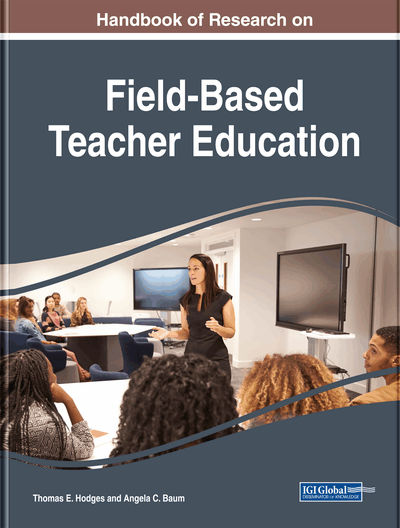 
Handbook of Research on Field-Based Teacher Education

