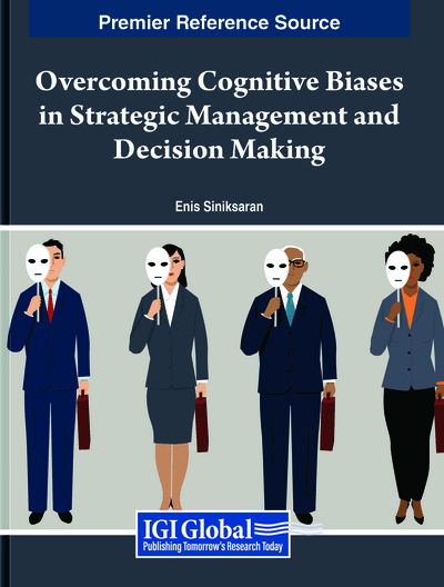 Overcoming Cognitive Biases in Strategic Management and Decision Making